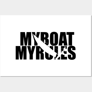 My boat, my rules Posters and Art